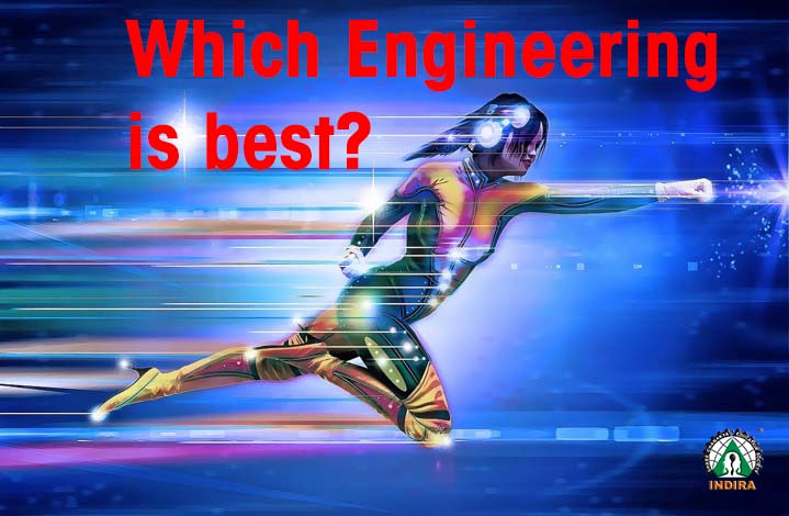Which Engineering is best? 